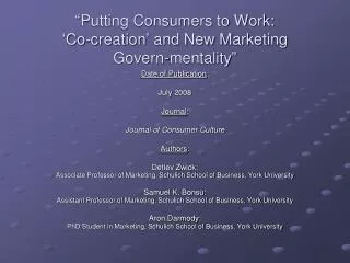 “Putting Consumers to Work: ‘Co-creation’ and New Marketing Govern-mentality”