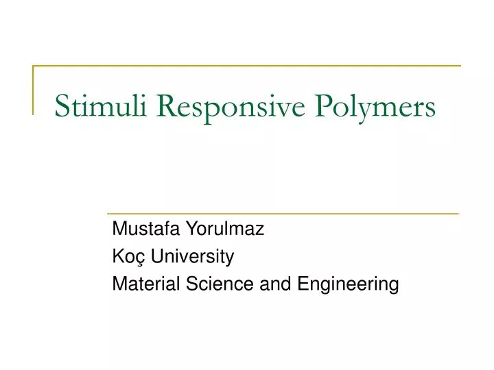 stimuli responsive polymers
