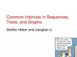 Common Intervals in Sequences, Trees, and Graphs - slide 1