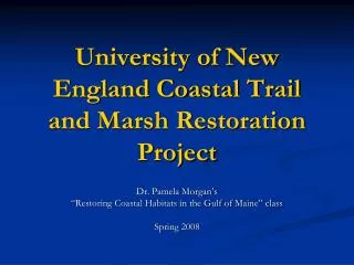 University of New England Coastal Trail and Marsh Restoration Project