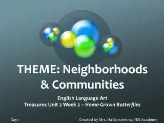 THEME: Neighborhoods &amp; Communities