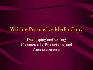Writing Persuasive Media Copy