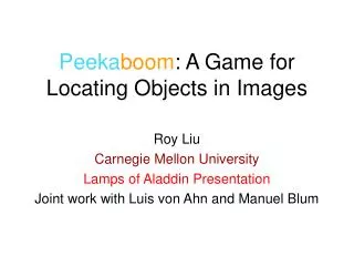 Peeka boom : A Game for Locating Objects in Images