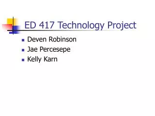 ED 417 Technology Project