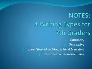 NOTES: 4 Writing Types for 7th Graders