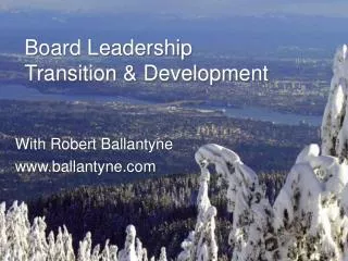 Board Leadership Transition &amp; Development