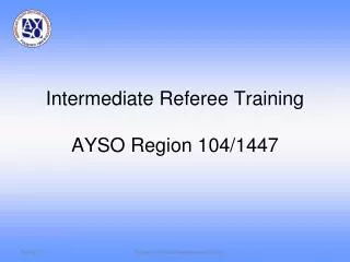 Intermediate Referee Training AYSO Region 104/1447