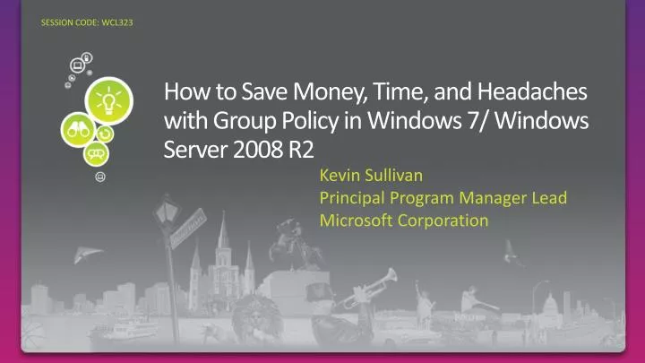 how to save money time and headaches with group policy in windows 7 windows server 2008 r2