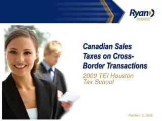 Canadian Sales Taxes on Cross-Border Transactions