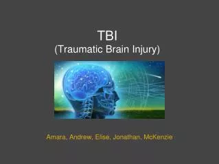 TBI (Traumatic Brain Injury)