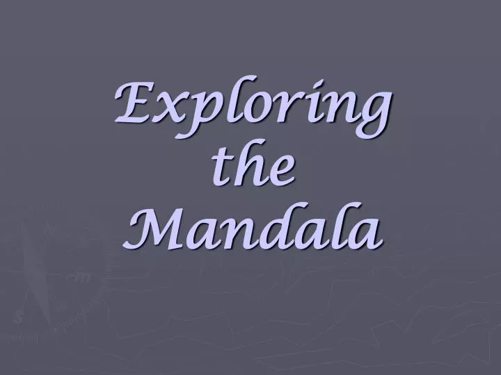 exploring the mandala