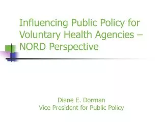 Influencing Public Policy for Voluntary Health Agencies – NORD Perspective