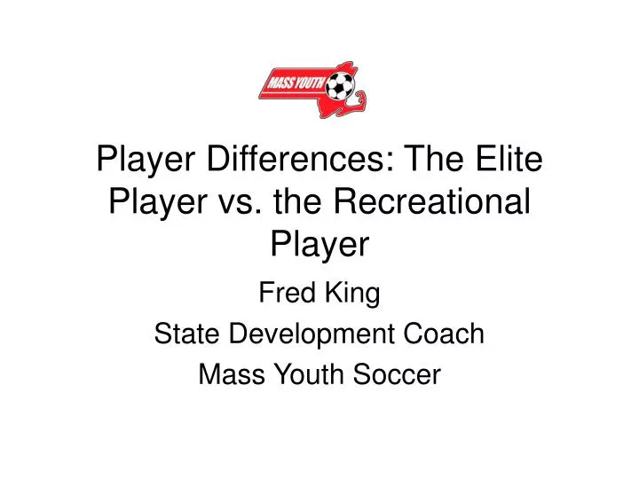 player differences the elite player vs the recreational player