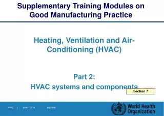 Heating, Ventilation and Air- Conditioning (HVAC) Part 2: HVAC systems and components