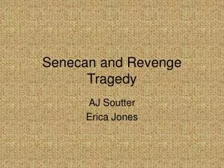 Senecan and Revenge Tragedy