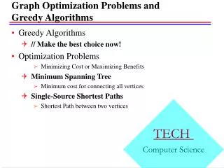 Graph Optimization Problems and Greedy Algorithms