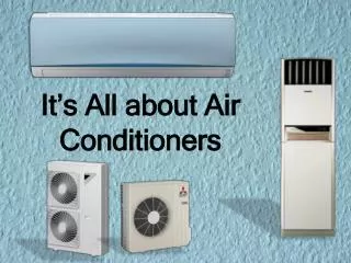 It's All about Air Conditioners