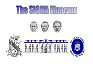 The SIGMA Museum