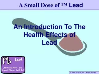 An Introduction To The Health Effects of Lead