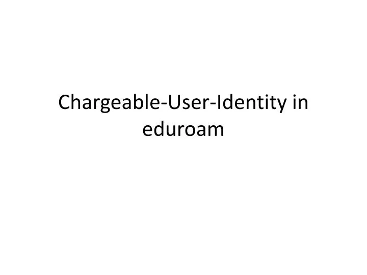 chargeable user identity in eduroam