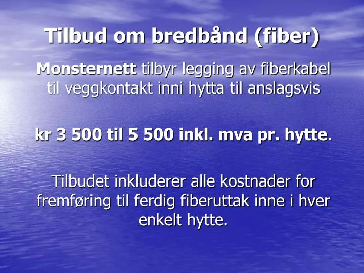 tilbud om bredb nd fiber