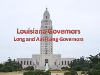 Louisiana Governors Long and Anti Long Governors