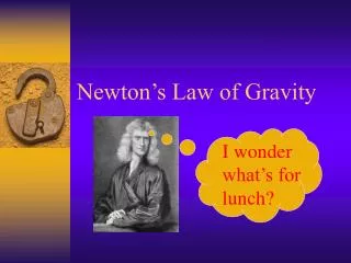 Newton’s Law of Gravity