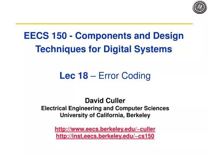 eecs 150 components and design techniques for digital systems lec 18 error coding
