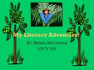 My Literacy Adventure!