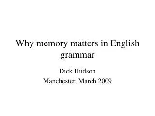 Why memory matters in English grammar