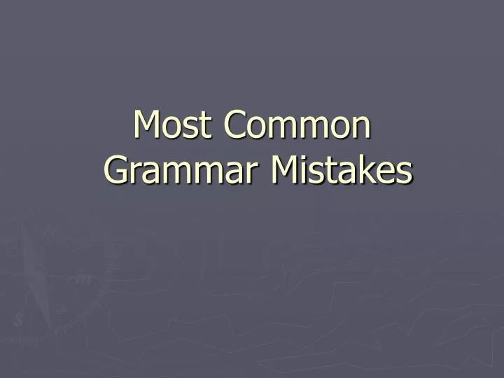 most common grammar mistakes