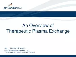 An Overview of Therapeutic Plasma Exchange