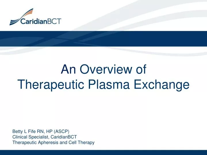 an overview of therapeutic plasma exchange