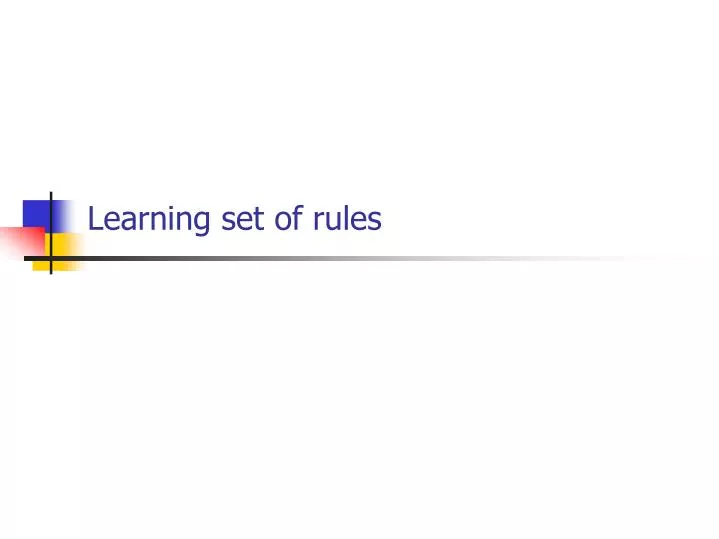 learning set of rules