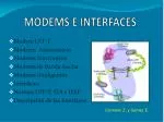 MODEMS E INTERFACES - slide 1