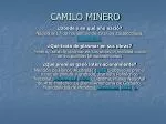 CAMILO MINERO - slide 1