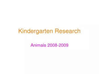 Kindergarten Research