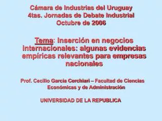 Cámara de Industrias del Uruguay 4tas. Jornadas de Debate Industrial Octubre de 2006