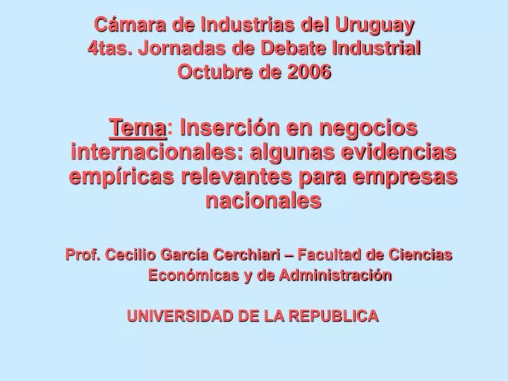 c mara de industrias del uruguay 4tas jornadas de debate industrial octubre de 2006