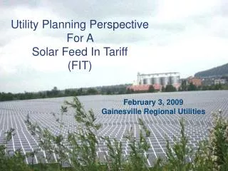 Utility Planning Perspective For A Solar Feed In Tariff (FIT)