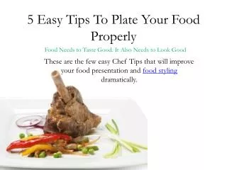 5 Easy Tips To Plate Your Food Properly