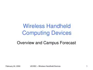 Wireless Handheld Computing Devices