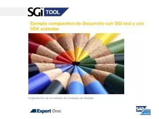ejemplo comparativo de desarrollo con sgi tool y con sdk est ndar