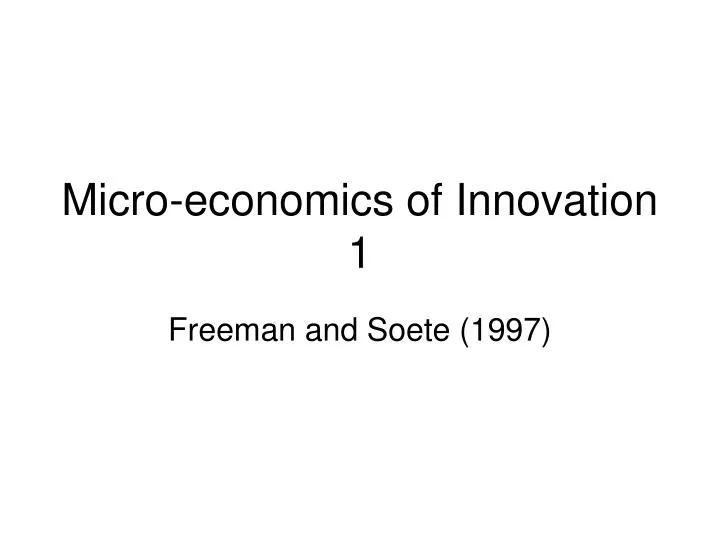 micro economics of innovation 1