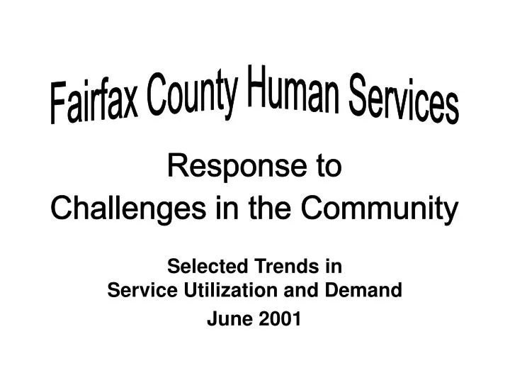 selected trends in service utilization and demand june 2001