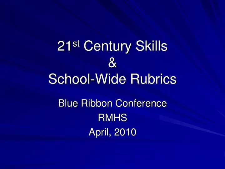 21 st century skills school wide rubrics