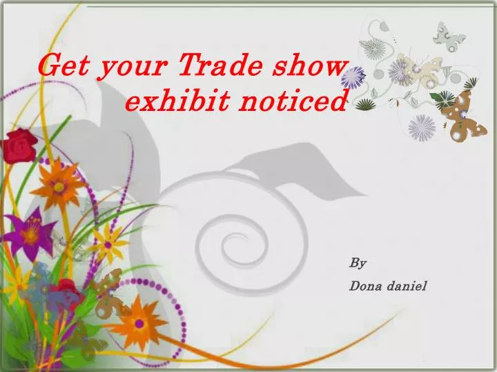 get your trade show exhibit noticed