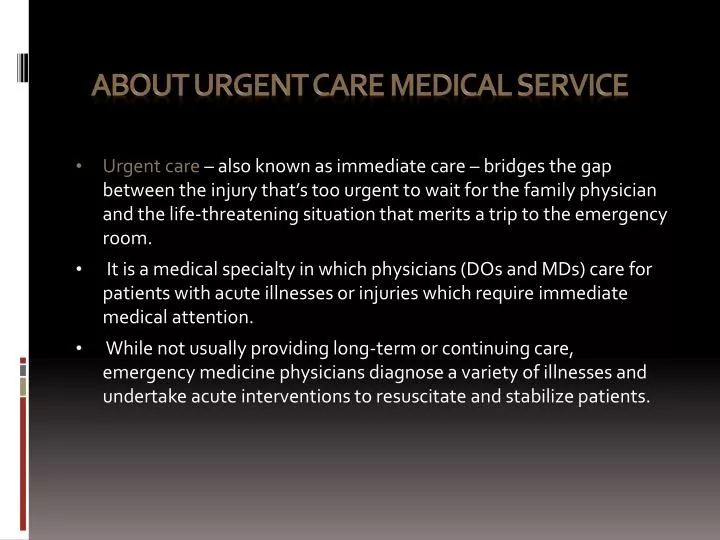 about urgent care medical service