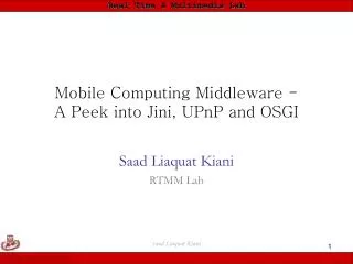 Mobile Computing Middleware - A Peek into Jini, UPnP and OSGI