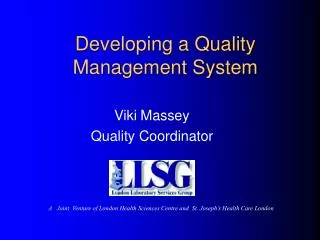 Developing a Quality Management System